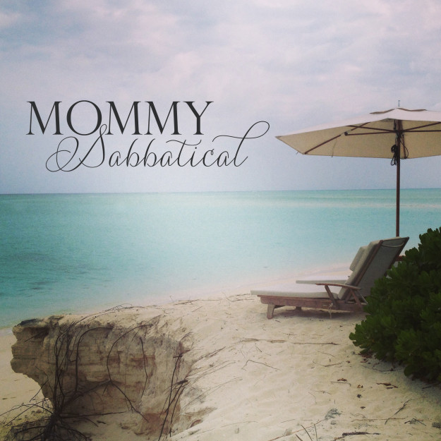 Mommy Sabbatical